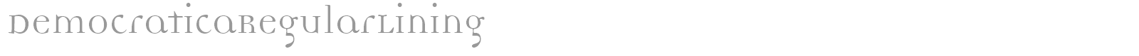 DemocraticaRegularLining font preview
